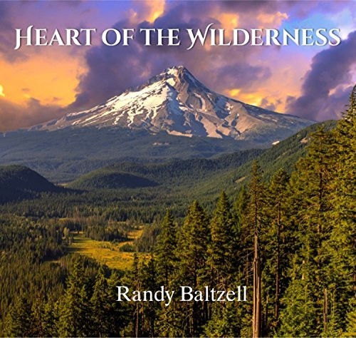 Baltzell,randy - Heart Of The Wilderness - Music CD