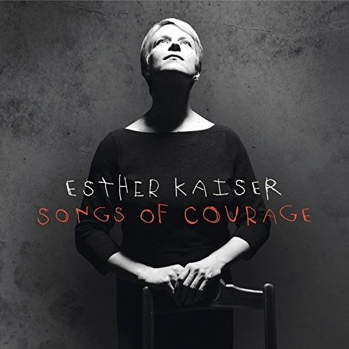Kaiser,esther - Songs Of Courage - Music CD
