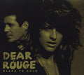 Dear Rouge - Black To Gold - Music CD