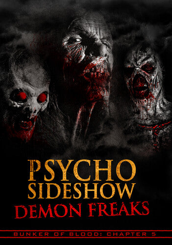 Bunker Of Blood 5: Psycho Sideshow Demon Freaks - Bunker Of Blood 5: Psycho Sideshow Demon Freaks - DVD