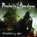 Prophets Of The Apocalypse - Threshold Of War - Music CD