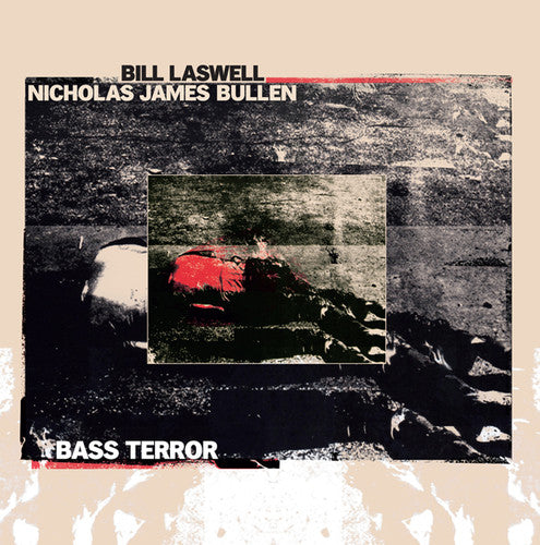Laswell,bill / James,nicholas Bullen - Bass Terror - Vinyl Record