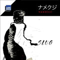 Slug - Namekuji - Music CD