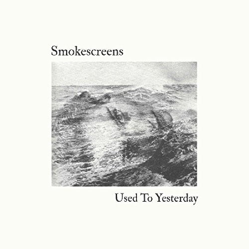 Smokescreens - Used To Yesterday - Vinyl Record