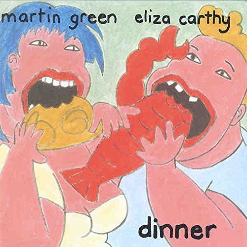 Carthy,eliza / Green,martin - Dinner - Music CD