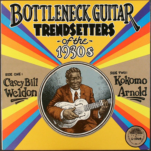 Weldon,casey Bill / Arnold,kokomo - Bottleneck Guitar Trendsetters Of The 1930s - Vinyl Record