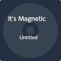 It's Magnetic - Untitled - Music CD