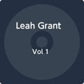 Grant,leah - Vol 1 - Music CD