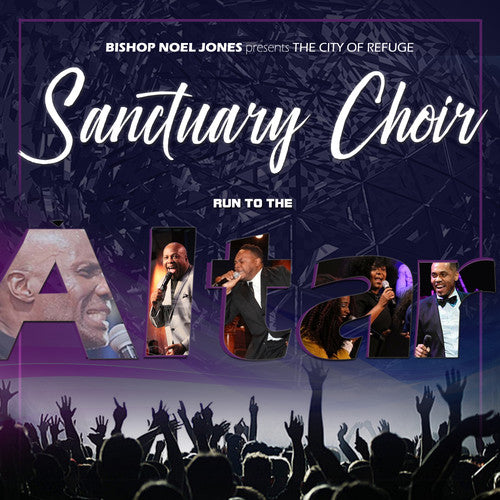 Bishop Noel Jones & City Of Refuge Sanctuary Choir - Run To The Altar - Music CD