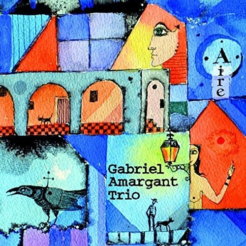 Amargant,gabriel Trio - Aire - Music CD