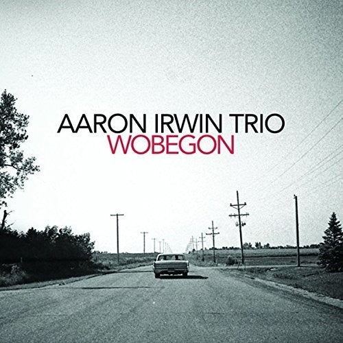 Irwin,aaron Trio - Wobegon - Music CD