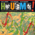 Hum - Live At Club St-germain-des-pres & Two Radio - Music CD