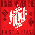 Kings Never Die - Raise A Glass - Vinyl Record