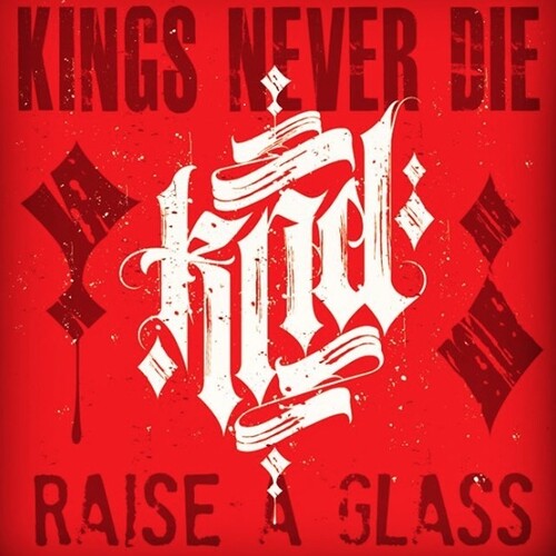 Kings Never Die - Raise A Glass - Vinyl Record