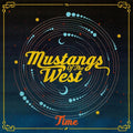 Mustangs Of The West - Time - Music CD