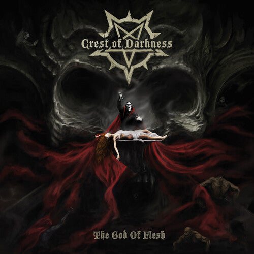 Crest Of Darkness - God Of Flesh - Music CD