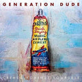 Generation Dude - Crimes Against Yourself - Music CD