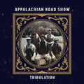 Appalachian Road Show - Tribulation - Music CD