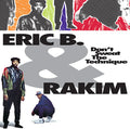 Eric B & Rakim - Don't Sweat The Technique - Vinyl Record