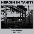 Heroin In Tahiti - Casilina Tapes - Vinyl Record
