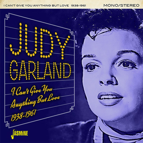 Garland,judy - I Can't Give You Anything But Love 1938-1961 - Music CD