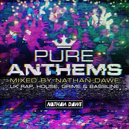Dawe,nathan - Pure Anthems: Uk Rap House Grime & Bassline - Music CD
