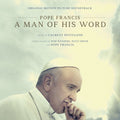 Pope Francis: A Man Of His Word / O.s.t. - Pope Francis: A Man Of His Word / O.s.t. - Music CD