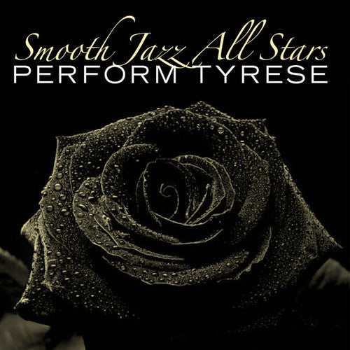Smooth Jazz All Stars - Perform Tyrese - Music CD