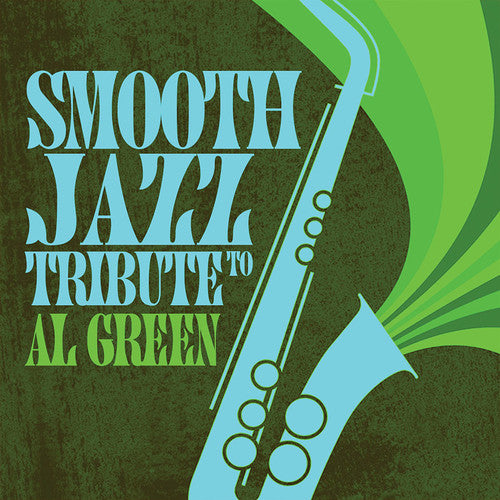 Smooth Jazz All Stars - Tribute To Al Green - Music CD