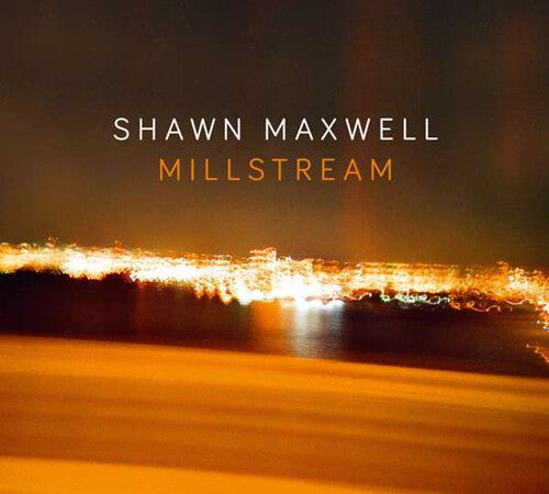 Maxwell,shawn - Millstream - Music CD