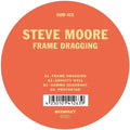 Moore,steve - Frame Dragging - Vinyl Record