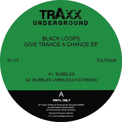 Black Loops - Give Trance A Chance - Vinyl Record