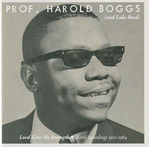 Boggs,harold - Lord Give Me Strength - Music CD