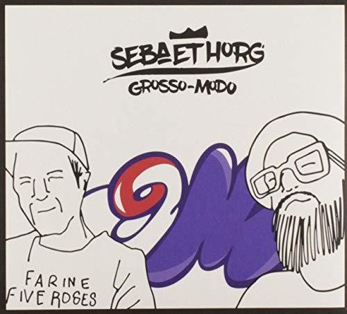 Seba Et Horg - Grosso-modo - Music CD