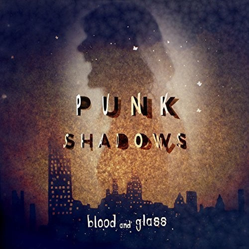 Blood & Glass - Punk Shadows - Vinyl Record