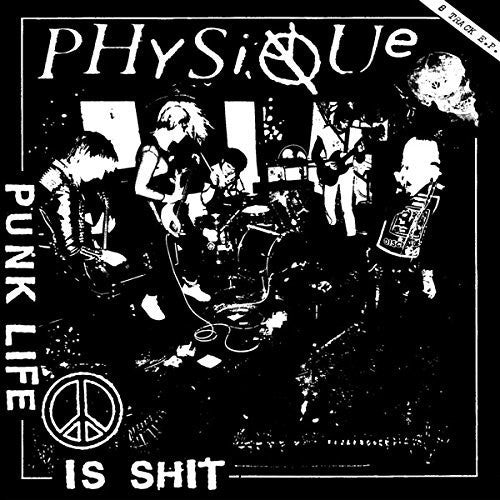 Physique - Punk Life Is Shit - Vinyl Record