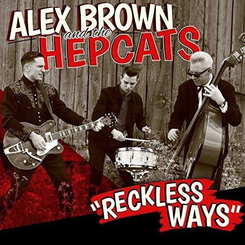 Brown,alex & Hepcats - Reckless Ways - Music CD