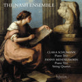Nash Ensemble - C. Schumann & F. Mendelssohn: Piano Trios & String - Music CD