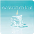 Classical Chillout [LP] Vinyl Record