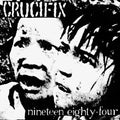 Crucifix - Nineteen Eighty-four - Vinyl Record