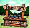 Delinquents - About Last Night - Music CD