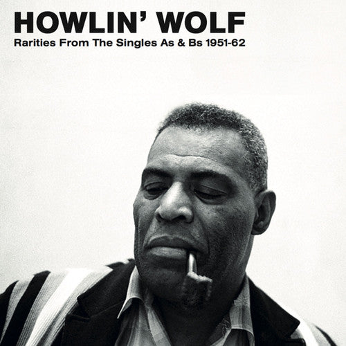 Howlin Wolf - Rarities From The Singles As & Bs - Vinyl Record
