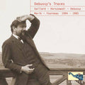 Debussy / Gaillard - Debussy's Traces - Music CD