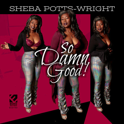 Potts-wright,sheba - So Damn Good - Music CD