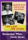 Too Late For Tears - Too Late For Tears - DVD