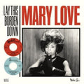 Love,mary - Lay This Burden Down - Vinyl Record