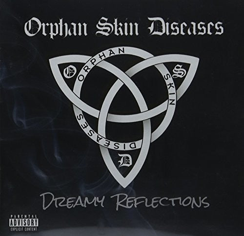 Orphan Skin Diseases - Dreamy Reflections - Music CD