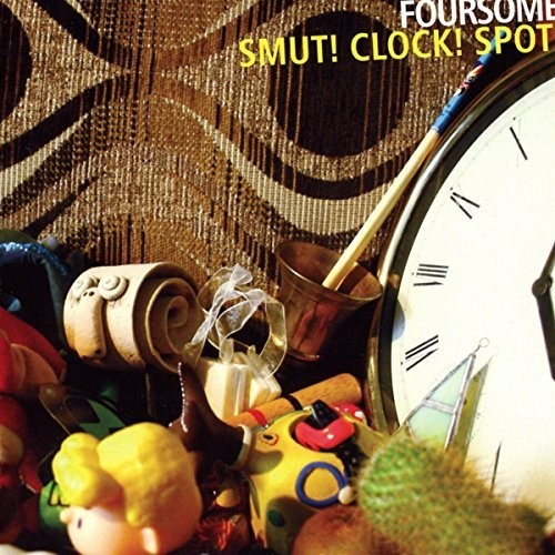 Foursome - Smut Clock Spot - Music CD