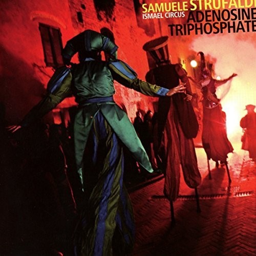 Strufaldi,samuele - Adenosine Triphospate - Music CD