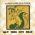 Feather,lorraine - New York City Drag - Music CD